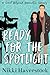 Ready for the Spotlight: A Sweet Hollywood Romantic Comedy (Celebrity Crushes Book 1)
