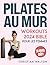 Pilates Au Mur Workouts Bib...