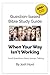 Question Based Bible-Study Guide -- When Your Way Isn't Working: Good Questions Have Groups Talking (Good Questions Have Groups Have Talking Book 683)