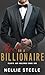 Bet on a Billionaire (Hearts and Holdings #1) by Nellie H. Steele