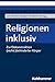 Religionen inklusiv: Zur De...