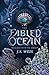 The Fabled Ocean by J. S. Weis