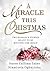A Miracle This Christmas: T...