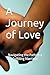 A Journey of Love: Navigating the Path to a Fulfilling Marriage