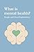 what is mental health?: Sim...