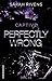 Perfectly wrong