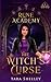 Rune Academy The Witch's Curse A Magical Paranormal YA Academy Series by Tara Shelley