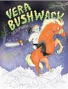 Vera Bushwack by Sig Burwash