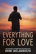 Everything For Love