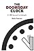 The Doomsday Clock: It's 90 Seconds To Midnight