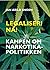 Legaliser! Nå! Kampen om na...