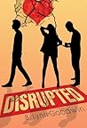 Disrupted