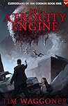 The Atrocity Engine by Tim Waggoner
