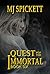 Quest for the Immortal by M.J. Spickett