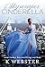 Skyscraper Cinderella (Cinderella, #1-3)
