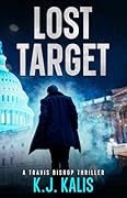 Lost Target: A Travis Bishop Thriller