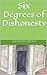 Six Degrees of Dishonesty by Graham Greave
