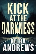 Kick at the Darkness