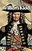 William Kidd (Pirate Chronicles Book 3)