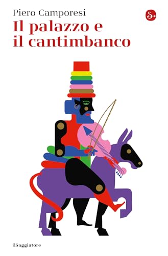 Il palazzo e il cantimbanco (Italian Edition)