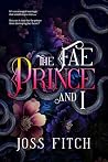 The Fae Prince and I