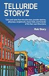 Telluride Storyz:...