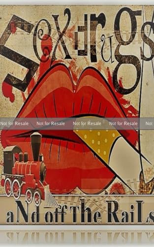 Sex, Drugs and off the Rails (Paperback)