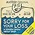 Sorry for Your Loss