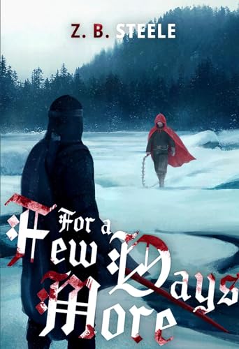 For A Few Days More (Kindle Edition)