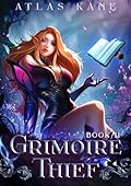 Grimoire Thief Book II: Wyld Ambitions