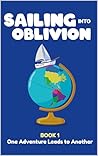 Sailing Into Oblivion : Childrens Series (Sailing Into Oblivion Childrens Series Book 1)