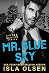 Mr. Blue Sky by Isla Olsen Mr. Blue Sky by Isla Olsen