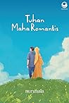Tuhan Maha Romantis by Azhar Nurun Ala