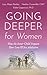 Going Deeper for Women: How...