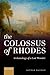 The Colossus of Rhodes: Arc...