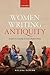 Women Writing Antiquity: Ge...