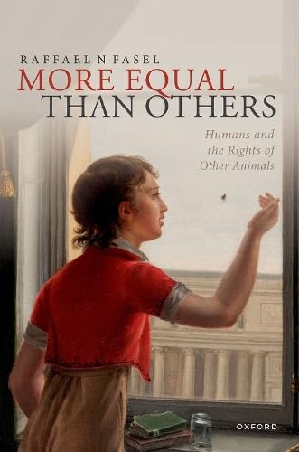 More Equal Than Others: Humans and the Rights of Other Animals (Hardcover)
