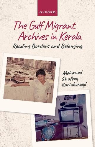 GULF MIGRANT ARCHIVES IN KERALA (Hardcover)