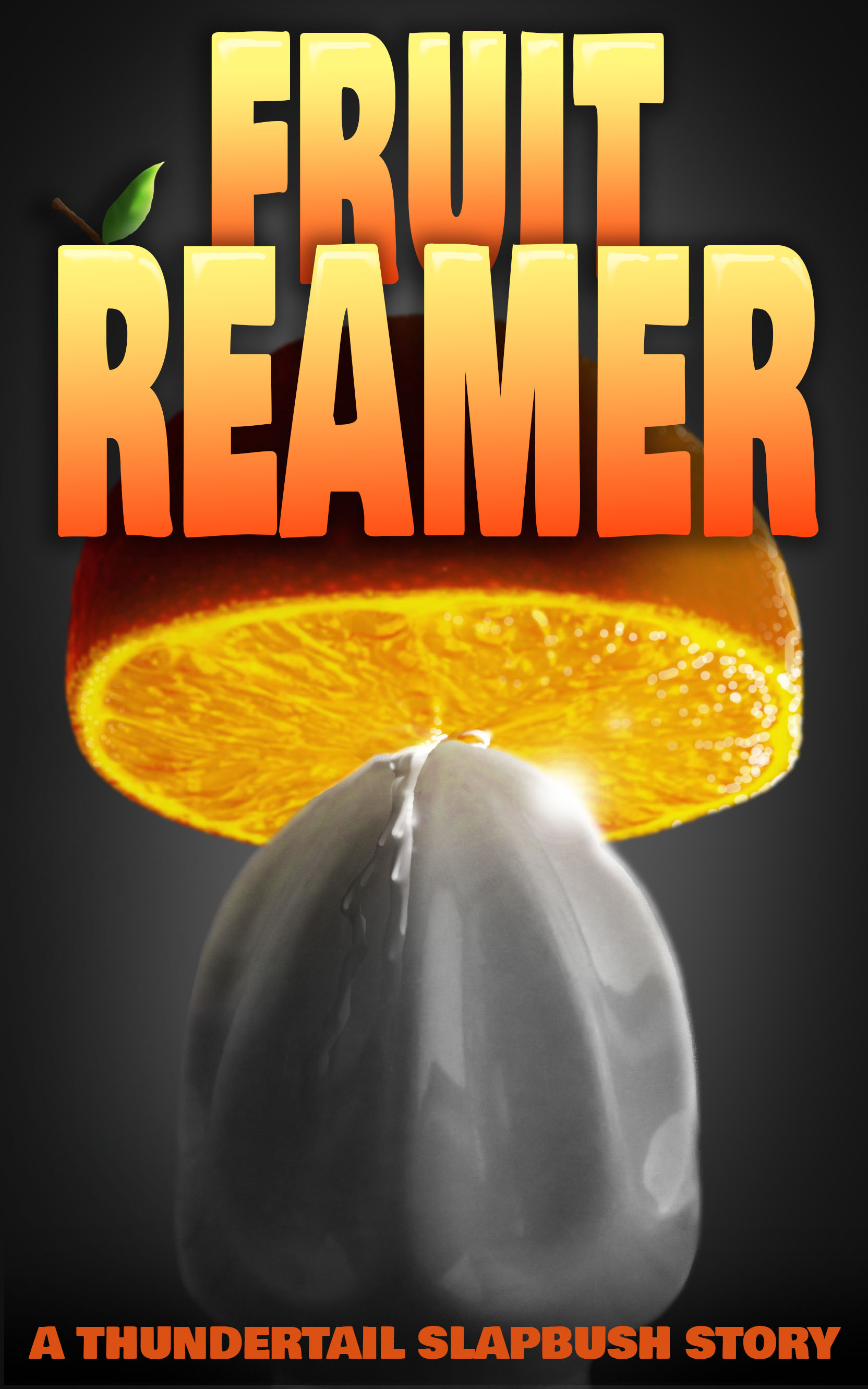 Fruit Reamer (Eating Out)
