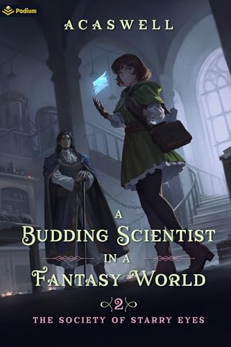 The Society of Starry Eyes (A Budding Scientist in a Fantasy World #2)