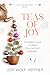 Teas of Joy: A feel-good, h...