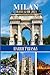 Milan Travel Guide 2024: A ...
