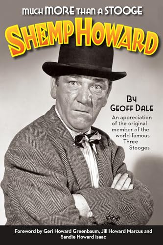 Much More Than A Stooge: Shemp Howard (Kindle Edition)