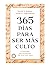 365 Días para ser más culto / 365 Days to be More Knowledgeable (Spanish Edition)