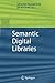 Semantic Digital Libraries