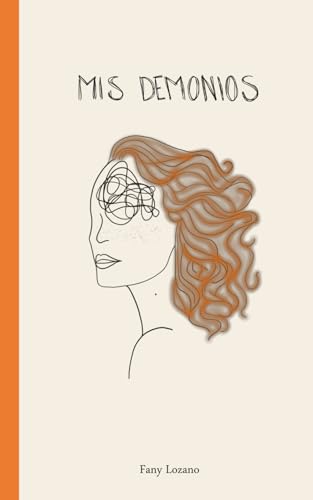 Mis demonios (Spanish Edition)