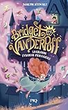 Bridget Vanderpuff - Tome 1 Et la grande évasion pâtissière (1) Bridget Vanderpuff - Tome 1 Et la grande évasion pâtissière (1)