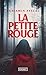 La Petite rouge by Benjamin Pascal