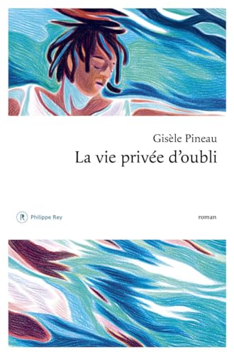 La vie privée d'oubli (Paperback)