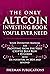 The Only Altcoin Investing Book You'll Ever Need: Your Definitive Manual for Profiting from the Next Crypto Bull Run + 15 Coins with 15x Potential in 2024 and Beyond (Cryptocurrency for Beginners)